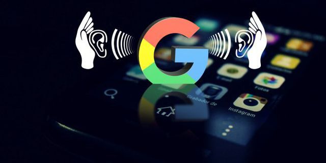 Sốc: Nhân viên Google có thể nghe lén người dùng qua trợ lý ảo Google...